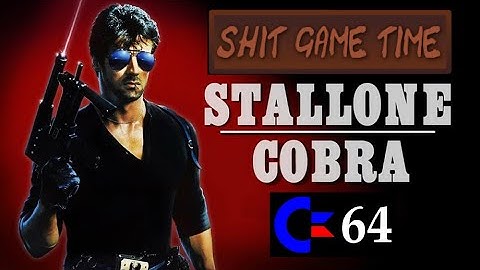 SHIT GAME TIME: COBRA (C64 - Contains Swearing!)