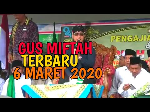 GUS MIFTAH terbaru 6 maret 2020