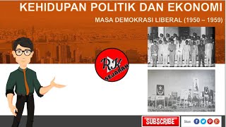 MASA DEMOKRASI LIBERAL DI INDONESIA - Perkembangan Kehidupan Politik dan Ekonomi