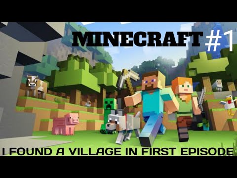 minecraft first survival world series and first episode found a village ...