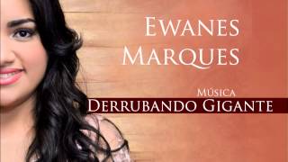 Ewanes Marques | Derrubando Gigantes