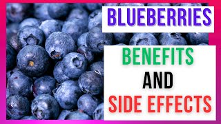 Blueberries Benefits and Side Effects