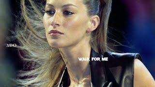 WALK FOR ME | Runway Edit | Supermodels