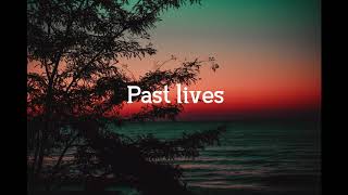 Past lives - [ 1 Hour ]