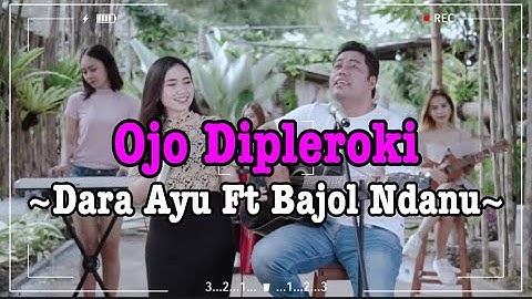 Cover & Lirik_ OJO DIPLEROKI _Dara Ayu Ft Bajol Ndanu