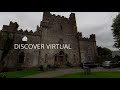 Virtual Tours - Discover Ireland Virtual Tours - Ireland Castles Virtual Tour