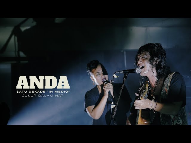 Anda Perdana feat. Bonita -  Cukup Dalam Hati (Live at Satu Dekade In Medio Concert) class=