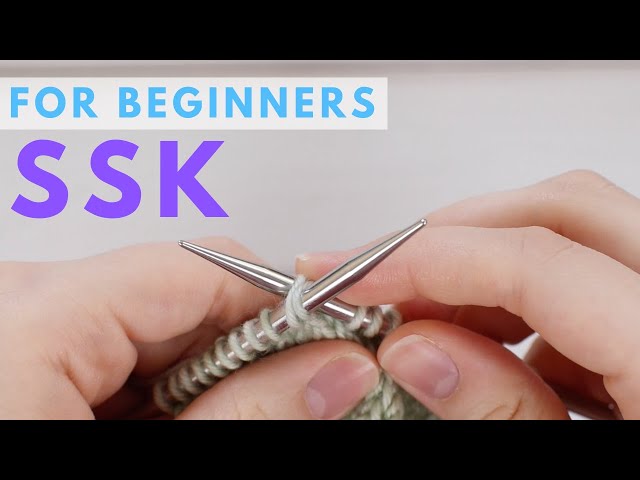 ★SSK★① SSK Decrease for Beginners - Easy Beginner Knitter Decrease - YouTube