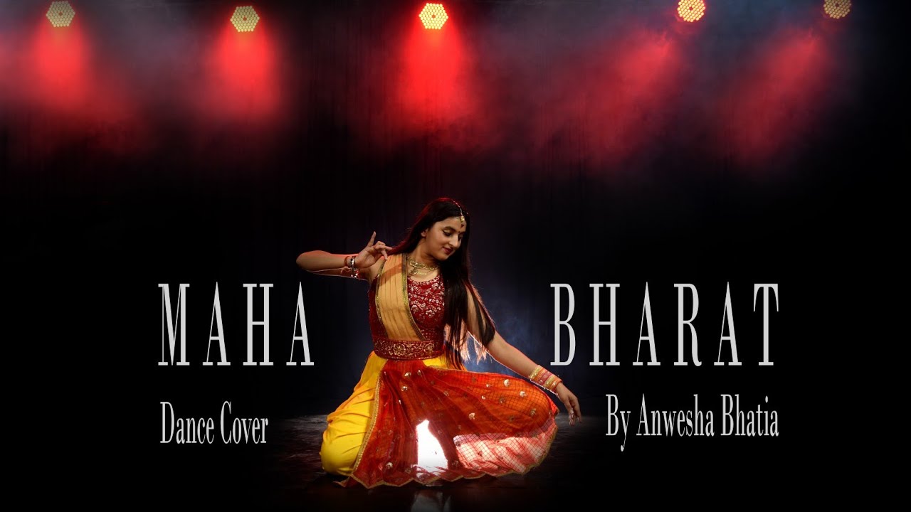 Mahabharat  Dance Cover  By Anwesha Bhatia