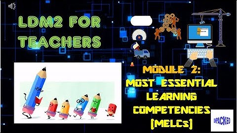 LDM 2 MODULE 2 MOST ESSENTIALS LEARNING COMPETENCIES PRESENTATION