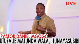 LIVE: DAY 2 : ZAA MATUNDA MEMA WALAJI TUNAYASUBIRIA KUTOKA KWAKO 'PASTOR MGOGO