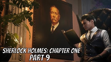 Sherlock Holmes: Chapter One - Gameplay Walkthrough | Part 9 | PC | GTX 1660 Ti