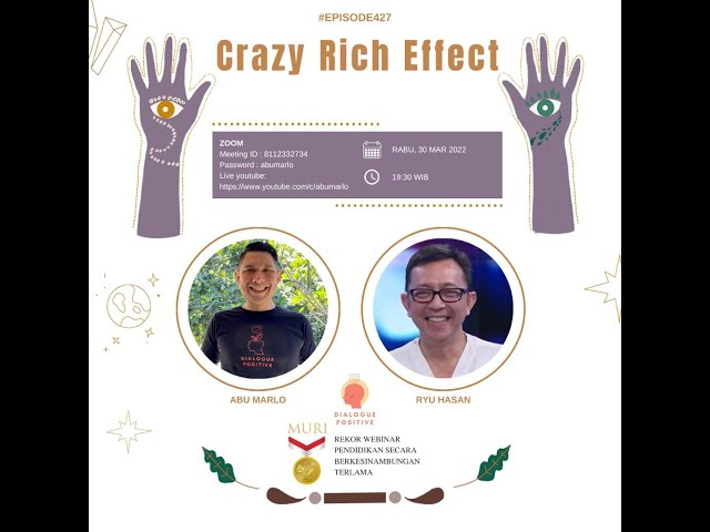 Dialogue Positive with Ryu Hasan : “Crazy Rich Effect” class=