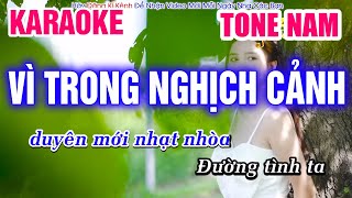 Karaoke Vì Trong Nghịch Cảnh Tone Nam - Nhạc Sống Rumba | Mai Thảo Organ