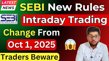 SEBI New Rules For Intraday Derivatives From Oct 1, 2025 | Big Shock for Traders? 🚨