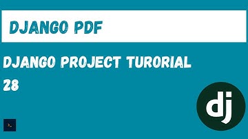 Django PDF. Outputting and previewing pdfs in Python Django [28]