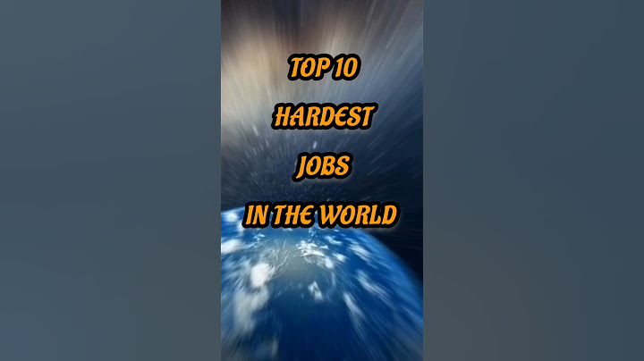 HARDEST JOBS in the WORLD:ToP10