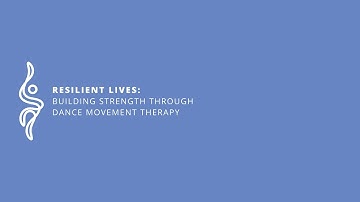 Resilient Lives Documentary Trailer (2016) Building Strength Through Dance Movement Therapy