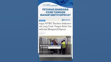 3 Petugas Bandara Soekarno Hatta Kawal dan Cium Tangan Bahar Smith, Langsung Dipecat
