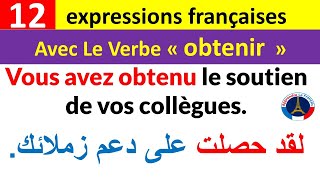 12expressions françaises avec le verbe Obtenir