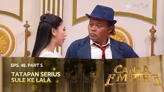 Jarang-Jarang Nih Sule Kayak Gini Ke Cewe Canda Empire Rtv Eps 48 Part 5