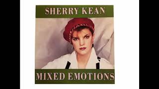 01 Sherry Kean / Mixed Emotions