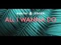 Martin Jensen - All I Wanna Do