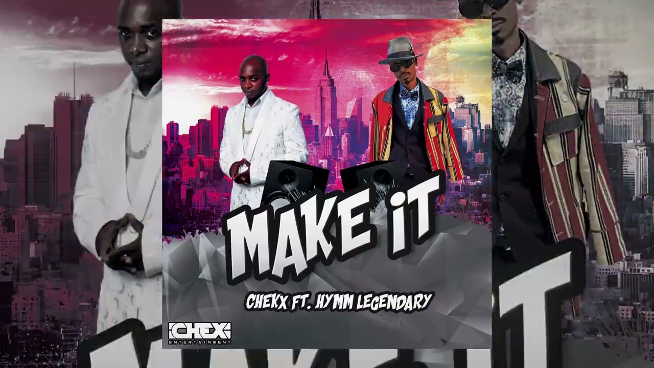 Watch Chekx, Hymm Legendary - Make It (Vizualiser) on YouTube Watch Chekx, Hymm Legendary - Make It (Vizualiser) on YouTube