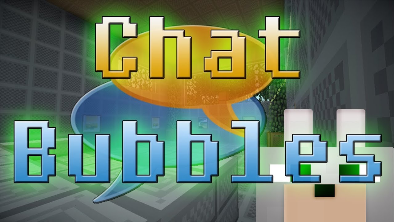 Chat bubble minecraft mod instaler