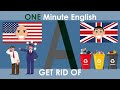 One minute english learn how to use get rid of