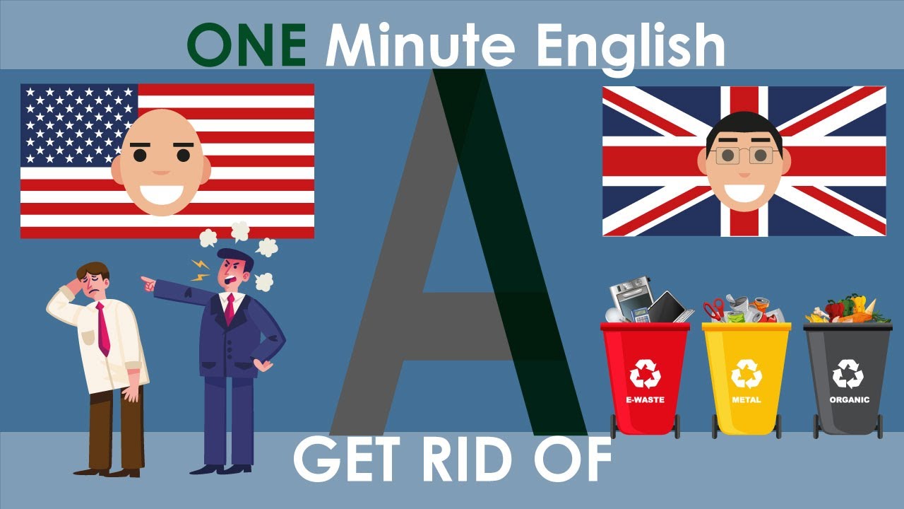 ONE MINUTE ENGLISH: Learn How to Use GET RID OF 