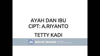Download Lagu TETTY KADI AYAH DAN IBU CIPT A.RIYANTO MP3 Download Lagu TETTY KADI AYAH DAN IBU CIPT A.RIYANTO MP3