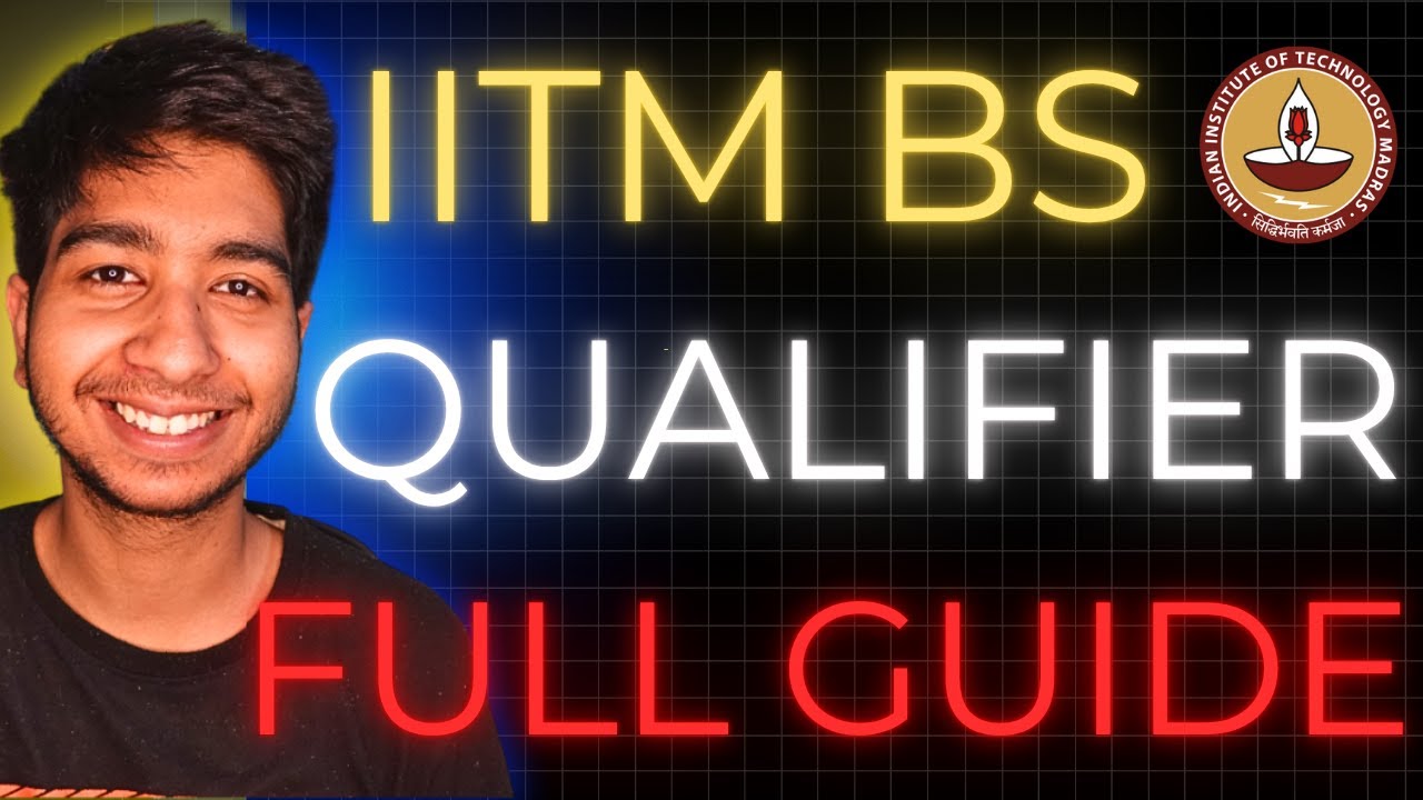 The Complete Guide to Qualifier Exam | IIT Madras BS Data Science - YouTube