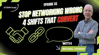 You’re Networking Wrong: 4 Moves That Actually Lead to Sales | 172Group