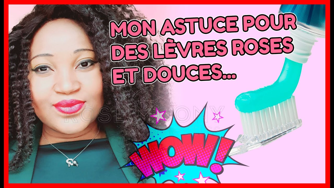 DES LEVRES 100% ROSES, TENDRES ET DOUCES, REMEDE FACILE ET TRES ...