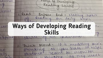 Ways of Developing Reading Skills || Text Reading and Reflections ||