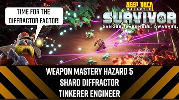 Weapon Mastery Haz 5 Shard Diffractor Tinkerer Engineer - DRG: Survivor