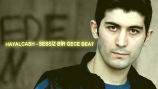 HAYALCASH   SESSİZ BİR GECE BEAT