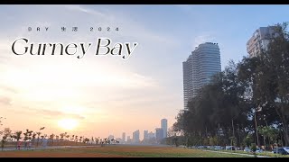 Gurney Bay Penang | DrY 2024
