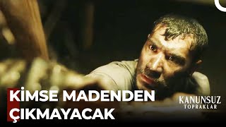 Malik Madenden Çıkışları Yasakladı - Kanunsuz Topraklar 1. Bölüm