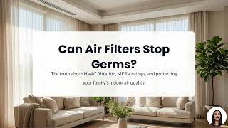 Can Filters Stop Germs and Bacteria? Expert Insights for Cleaner Air