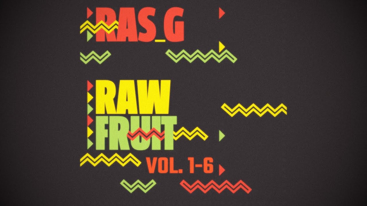 Ras G - Raw Fruit Vol. 1-6 - YouTube