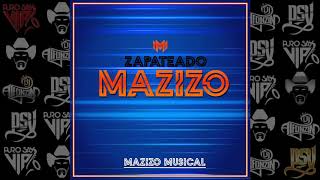 Mazizo Musical - Zapateado Mazizo / 2018