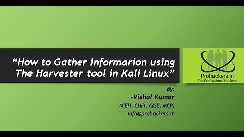 How to Gather the Information About the Target Domain Using Theharvester Tool.