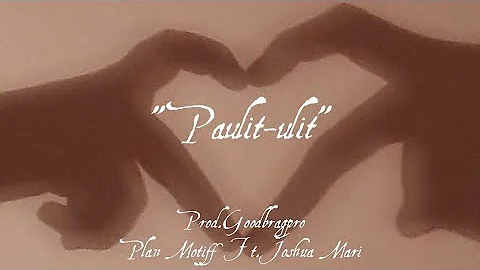 Plan Motiff - Paulit-ulit Ft. Joshua Mari (Vizualizer)