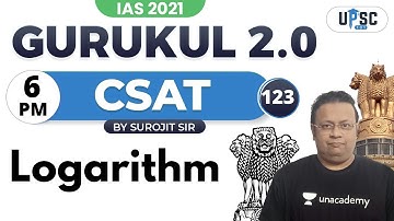 UPSC CSE PRELIMS 2021 | Gurukul 2.0 | CSAT by Surojit Sir | Logarithm