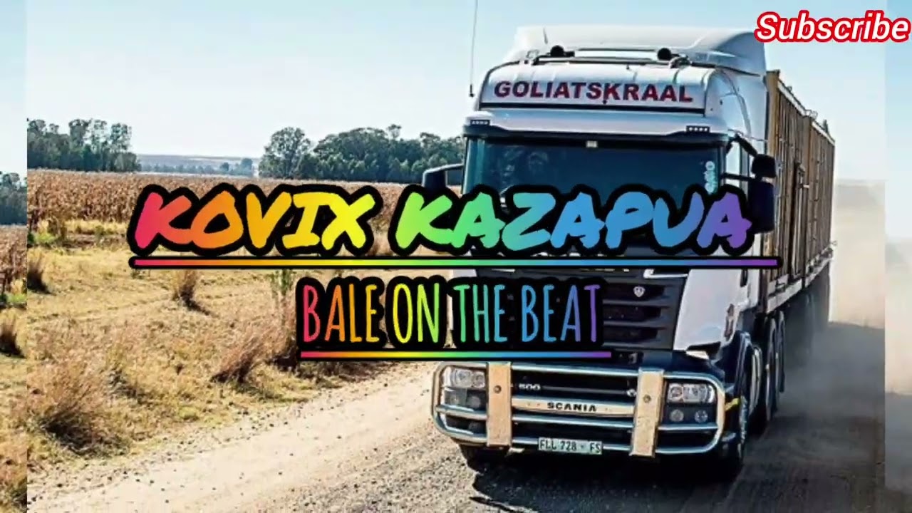 Kovix kazapua  - 2026  (  Truck drivers ) 🚛Hit song