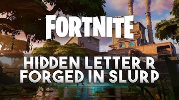 Search Hidden R Letter Found in the Forged in Slurp Loading Screen - Fortnite Alter Ego Challenge