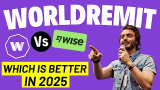 Wise vs WorldRemit - Which Is Better for Your Money Transfers in 2025