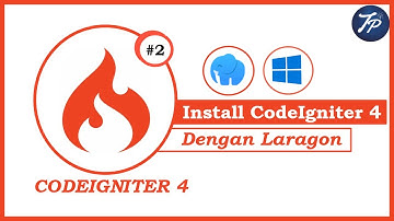 Tutorial Framework Codeigniter 4: Cara Install Codeigniter 4 di Windows dengan Laragon